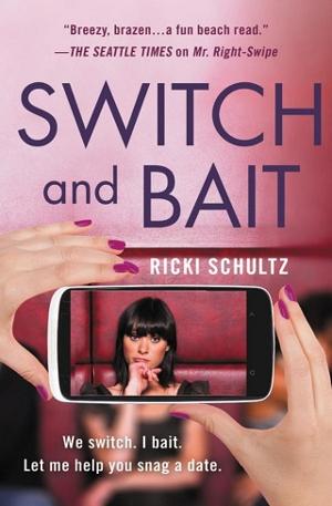 Switch and Bait by Ricki Schultz