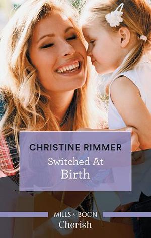 Switched at Birth by Christine Rimmer
