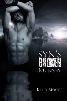 Syn’s Broken Journey by Kelly Moore