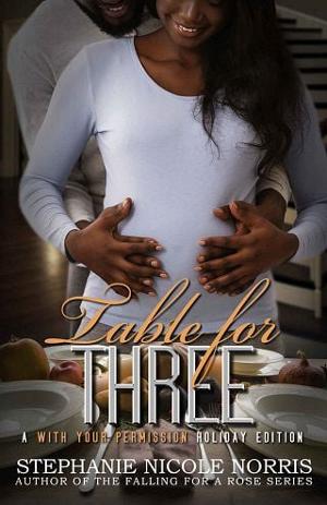 Table For Three by Stephanie Nicole Norris