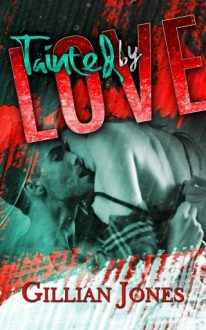 Tainted by Love by Gillian Jones