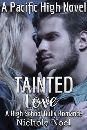 Tainted Love by Nichole Noel