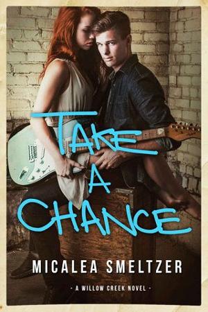 Take A Chance by Micalea Smeltzer
