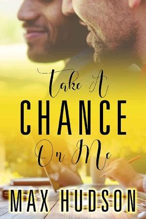 Take A Chance On Me by Max Hudson