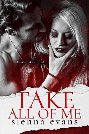 Take All of Me by Sienna Evans