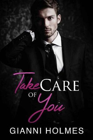 Take Care of You by Gianni Holmes