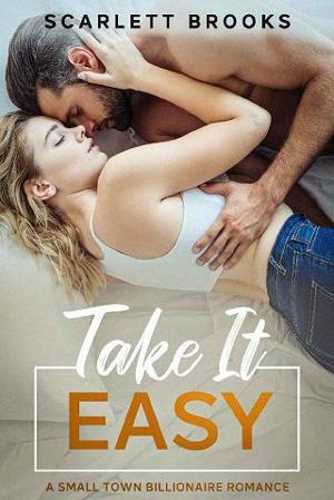 Take It Easy by Scarlett Brooks