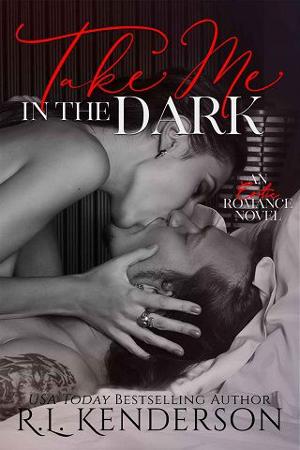 Take Me in the Dark by R.L. Kenderson