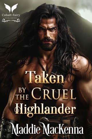 Taken By the Cruel Highlander by Maddie MacKenna