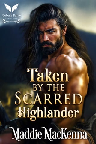 Taken By the Scarred Highlander by Maddie MacKenna