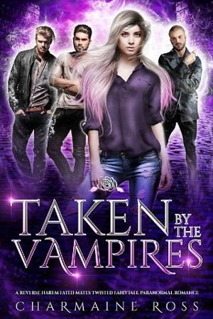 Taken By the Vampires by Charmaine Ross