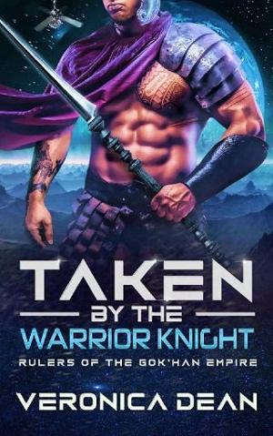 Taken By the Warrior Knight by Veronica Dean