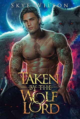 Taken By The Wolf Lord by Skye Wilson