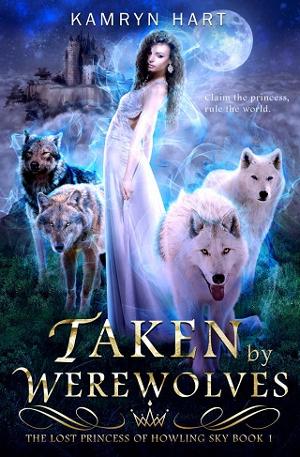 Taken by Werewolves by Kamryn Hart