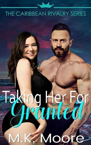 Taking Her For Granted by MK Moore