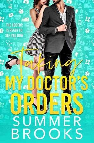 Taking My Doctor’s Orders by Summer Brooks