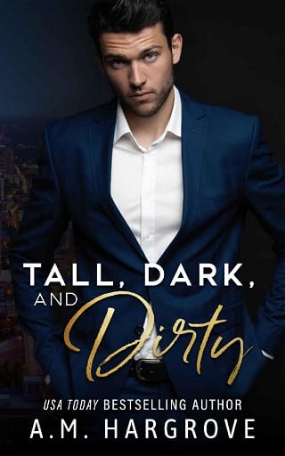 Tall, Dark, and Dirty by A.M. Hargrove