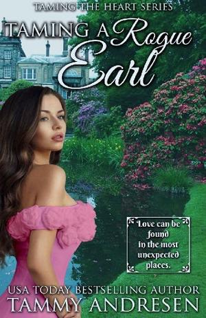 Taming a Rogue Earl by Tammy Andresen
