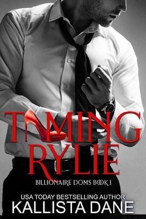 Taming Rylie by Kallista Dane