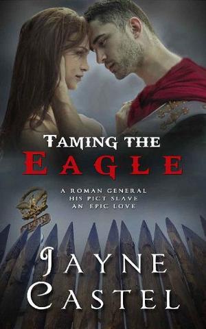 Taming the Eagle by Jayne Castel