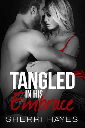 Tangled in His Embrace by Sherri Hayes