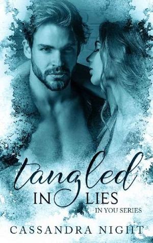 Tangled in Lies by Cassandra Night