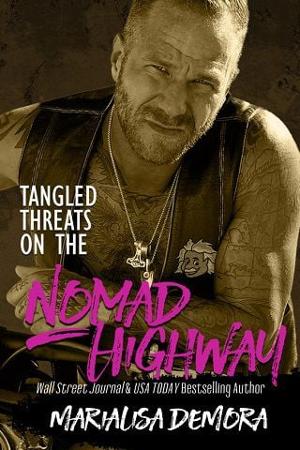 Tangled Threats on the Nomad Highway by MariaLisa deMora