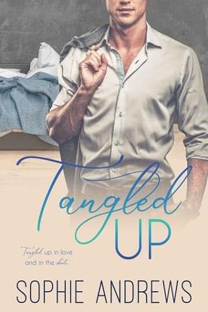 Tangled Up by Sophie Andrews