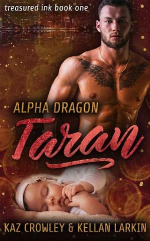 Alpha Dragon: Taran by Kellan Larkin
