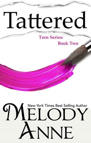 Tattered by Melody Anne
