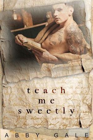 Teach Me Sweetly by Abby Gale