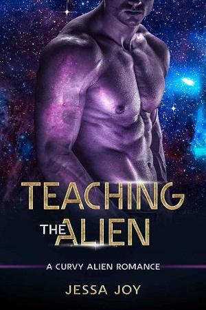 Teaching the Alien by Jessa Joy