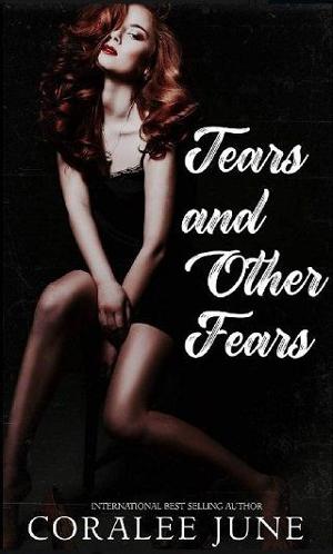 Tears and Other Fears by CoraLee June