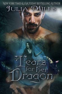 Tears For Her Dragon by Julia Mills