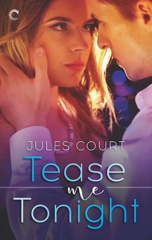 Tease Me Tonight by Jules Court