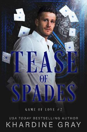 Tease of Spades by Khardine Gray