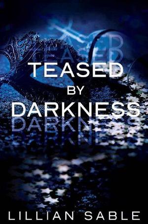 Teased By Darkness by Lillian Sable