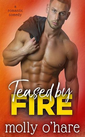 Teased by Fire by Molly O’Hare