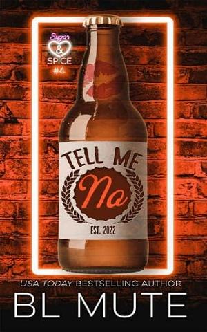 Tell Me No by BL Mute