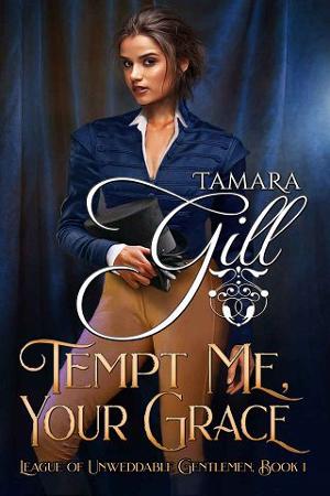 Tempt Me, Your Grace by Tamara Gill