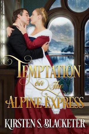 Temptation on the Alpine Express by Kirsten S. Blacketer