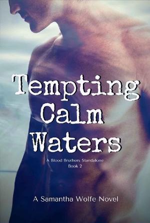Tempting Calm Waters by Samantha Wolfe