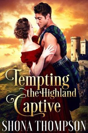 Tempting the Highland Captive by Shona Thompson