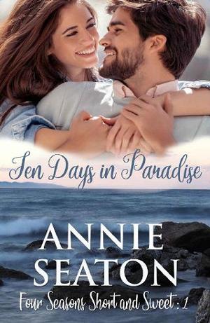 Ten Days in Paradise by Annie Seaton