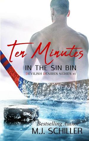 Ten Minutes In the Sin Bin by M.J. Schiller
