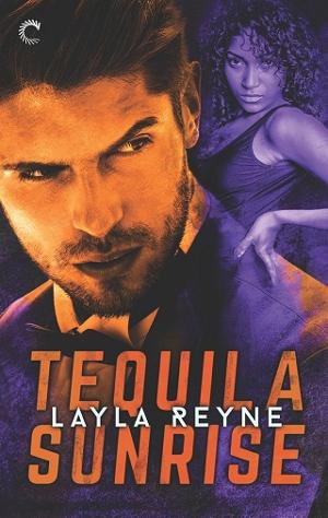Tequila Sunrise by Layla Reyne