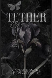Tether by Cadence Smoke