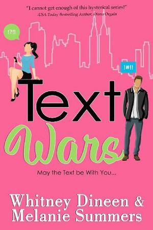 Text Wars: May the Text be With You by Whitney Dineen