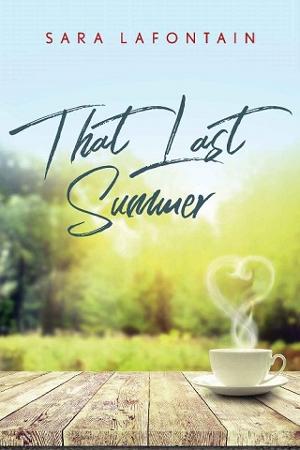 That Last Summer by Sara LaFontain
