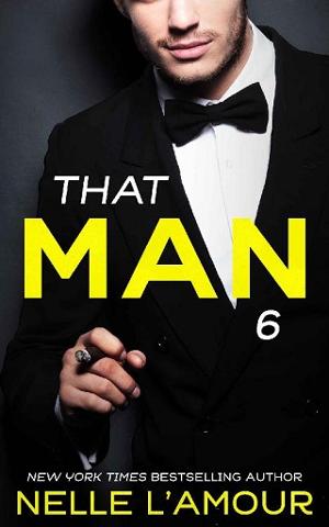 That Man 6 by Nelle L’Amour